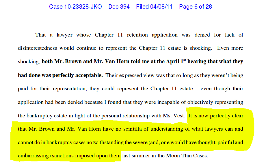 A Federal Bankruptcy Judge marvels at the blatant misconduct and lack of shame by David Marshall Brown